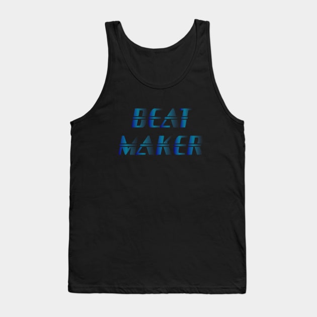 Beat Maker - Music Production and Engineering Tank Top by Cosmic Status